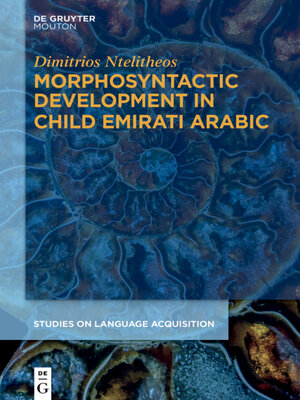 cover image of Morphosyntactic Development in Child Emirati Arabic